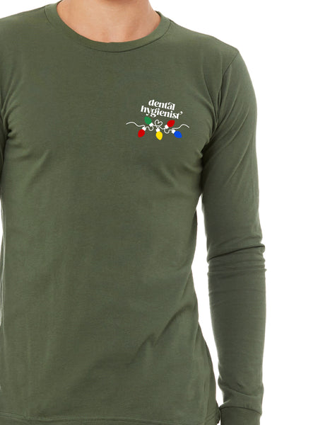 Holiday Lights - Military Green long sleeve with custom "dental hygienist"