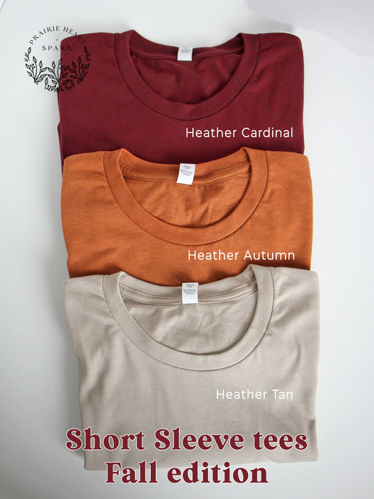 Fall 2024 Limited Edition: Heather Cardinal, Heather Autumn, Heather Tan short sleeve tees