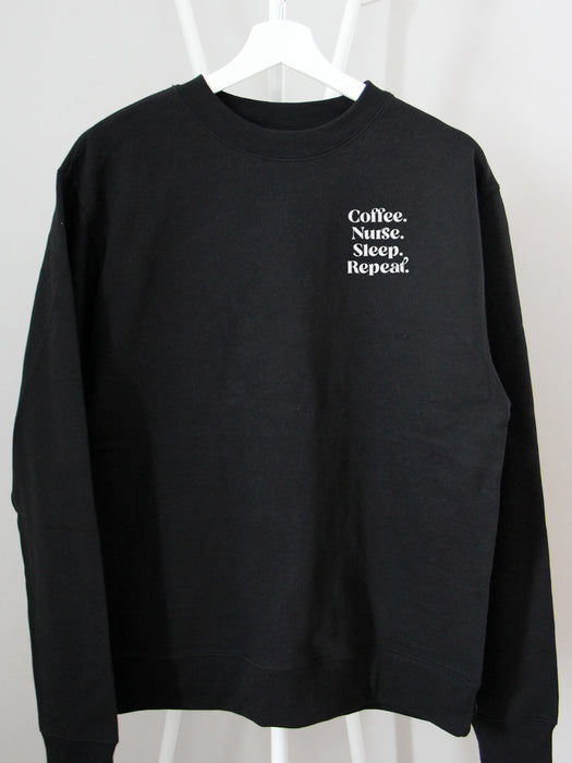 Coffee. Nurse. Sleep. Repeat - Sweatshirts