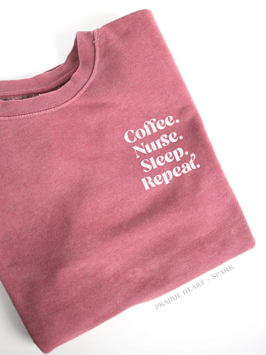 Coffee. Nurse. Sleep. Repeat - Sweatshirts