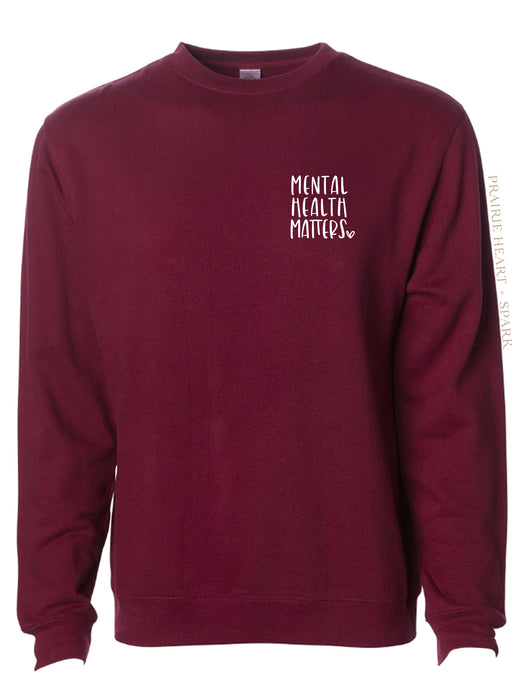 Mental Health Matters (heart) on Maroon sweatshirt