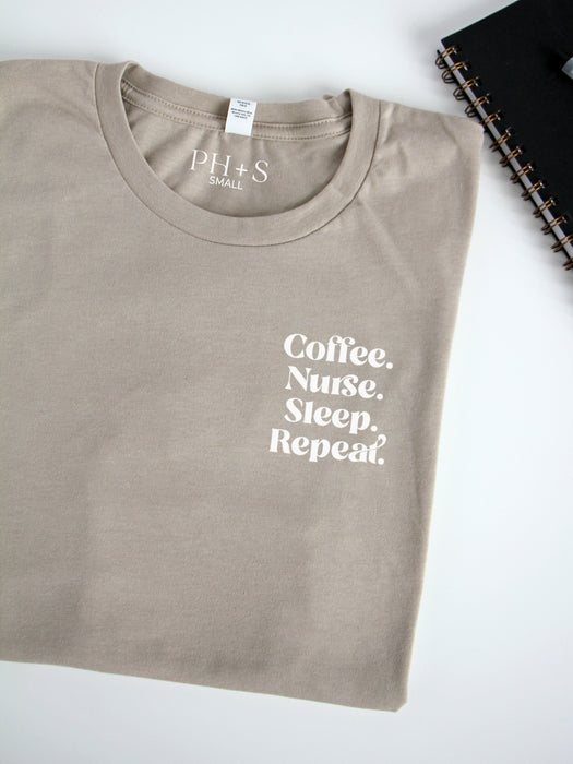 Coffee. Nurse. Sleep. Repeat. on Heather Tan short sleeve tee