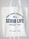 Scrub Life tote