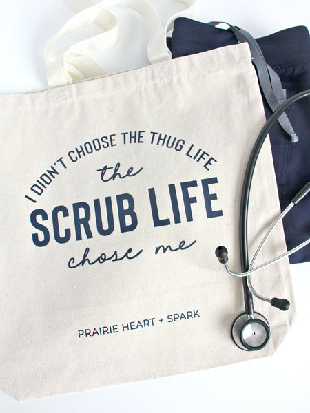 Scrub Life tote